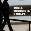 midia_misoginia_e_golpe
